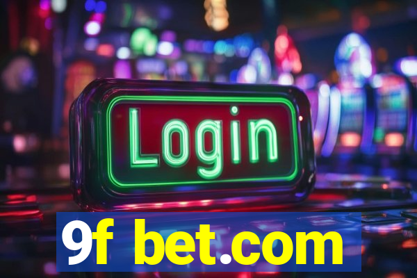 9f bet.com